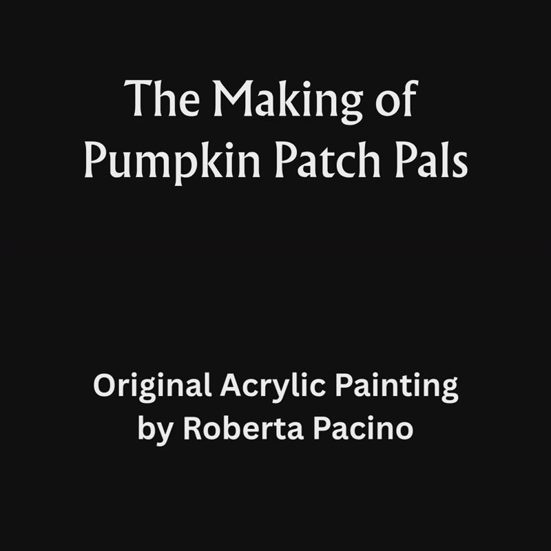 Making-of video showing the painting process for Pumpkin Patch Pals by Roberta Pacino